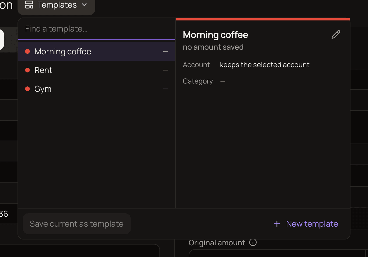 The Templates list open in the Add Transaction dialog, showing three saved templates and the Save current as template button.